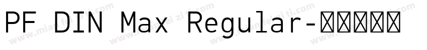 PF DIN Max Regular字体转换